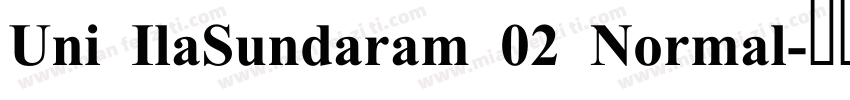 Uni IlaSundaram 02 Normal字体转换